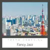 Tokyo Crossing - Fancy Jazz
